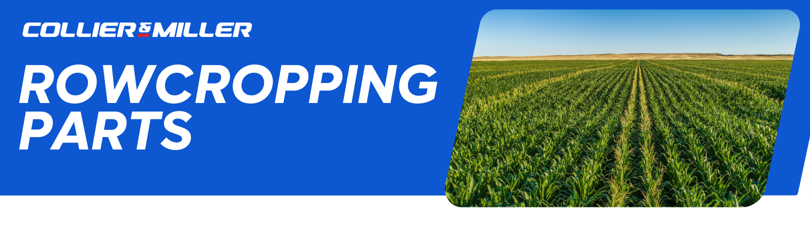 <p class="MsoNormal">Discover a comprehensive range of high-quality row cropping parts at Collier &amp; Miller. From tillage parts that break up compacted soil to furrowing tools that create ideal planting conditions, we supply the essential parts needed for effective row crop farming. Whether you&rsquo;re replacing worn components or upgrading your equipment, our row cropping parts deliver reliability and performance in even the toughest field conditions.<o:p></o:p></p>